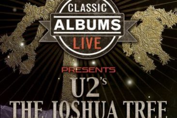 Classic Albums Live performs U2's Joshua Tree art