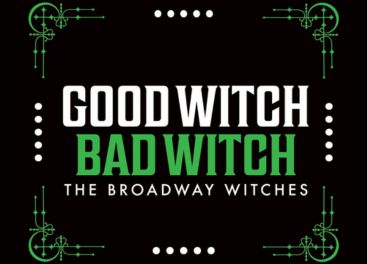 Good Witch/Bad Witch: The Broadway Witches