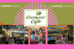 Courtyard Café Summer Events