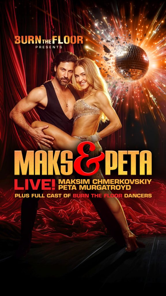Burn the Floor presents Maks & Peta LIVE